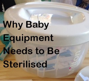 why-baby-equipment-needs-sterilising
