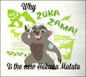 why zaka zama is the new hakuna matata